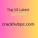 Top 10 Latest Software Crack